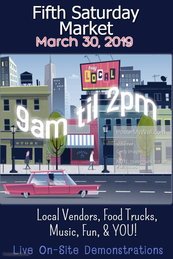 5th Saturday Market - March 30, 2019